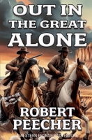 Out in the Great Alone: A Western Frontier Adventure B09YDS3TZR Book Cover