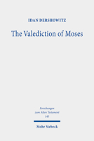 The Valediction of Moses: A Proto-Biblical Book 3161606442 Book Cover