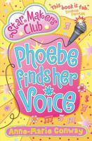 Phoebe Finds Her Voice 1409516512 Book Cover