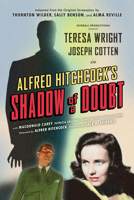 Shadow of a Doubt (Adapted from the Original 1943 Screenplay): Alfred Hitchcock's Suspense Masterpiece B0FJDWNGN6 Book Cover