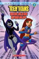 Brain Swap (Teen Titans) 0439830095 Book Cover