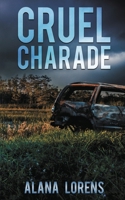 Cruel Charade 1509256393 Book Cover