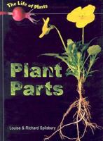 Plant Parts (Life of Plants 1432915061 Book Cover
