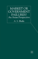 Market or Government Failures?: An Asian Perspective 0333662407 Book Cover