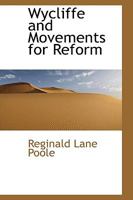 Wycliffe and Movements for Reform (Epochs of Church History.) 1021412546 Book Cover