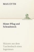 Hinter Pflug Und Schraubstock 3743720922 Book Cover