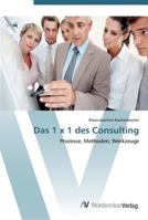 Das 1 x 1 des Consulting 3639448634 Book Cover