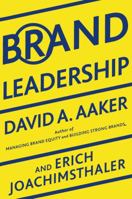 Brand Leadership: The Next Level of the Brand Revolution 0684839245 Book Cover