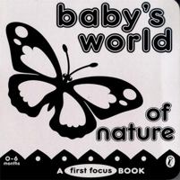 Baby's world of nature: a first focus book 0143519743 Book Cover