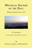 Mystical Sounds of the Soul: Sonidos m�sticos del alma 1503089088 Book Cover